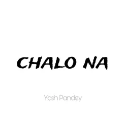 Chalo Na