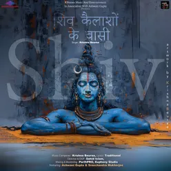 Shiv Kailashon Ke Wasi