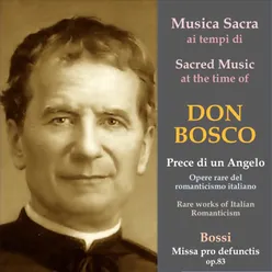 Musica sacra ai tempi di Don Bosco: Prece di un angelo & Missa pro defunctis