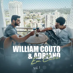 William Couto e Adriano em Casa, Vol. 1