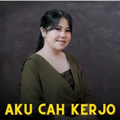 Aku Cah Kerjo