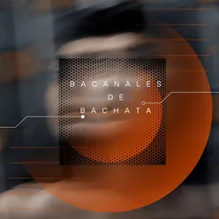 Bacanales de Bachata