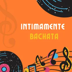 Íntimamente Bachata