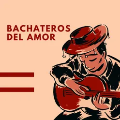 Bachateros del amor