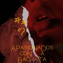 Apasionados con la Bachata