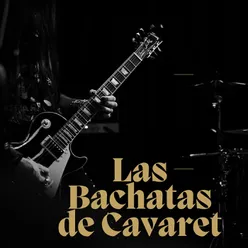 Las Bachatas de Cavaret