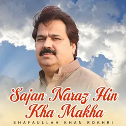 Sajan Naraz Hin Kha Makha