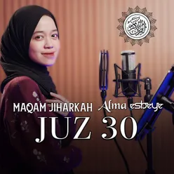 Murottal Juz 30 Maqam jiharkah