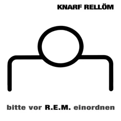 Bitte Vor R.E.M Einordnen