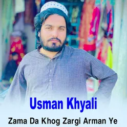 Zama Da Khog Zargi Arman Ye