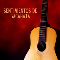 Sentimientos De Bacahata