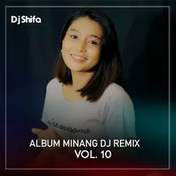 ALBUM MINANG DJ REMIX, Vol. 10