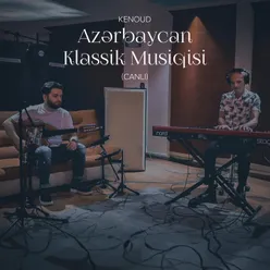 Azərbaycan Klassik Musiqisi