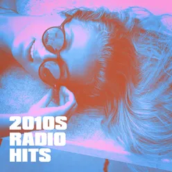 2010s Radio Hits