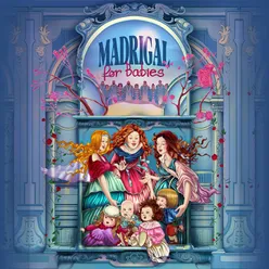 Madrigal for Babies