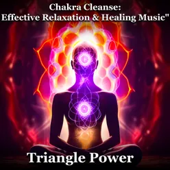 """Chakra Cleanse: Effective Relaxation & Healing Music""