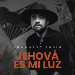 Jehová Es Mi Luz