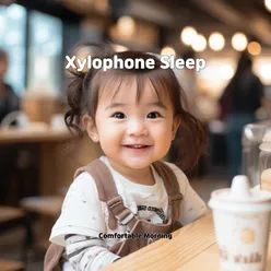 Xylophone Sleep