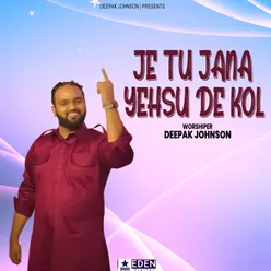 Je Tu Jana Yeshu De Kol