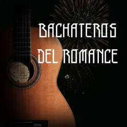 Bachateros del Romance