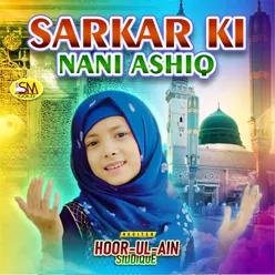 Sarkar Ki Nani Ashiq