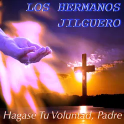 Hagase Tu Voluntad, Padre