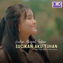 Sucikan Aku Tuhan