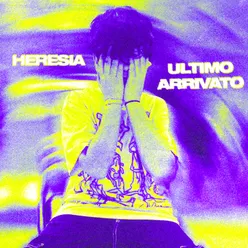 ULTIMO ARRIVATO (Prod. HERESIA, Whellele)