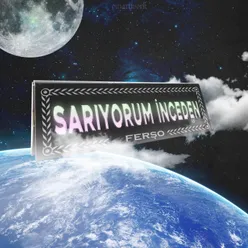 Sarıyorum İnceden