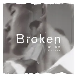 Broken