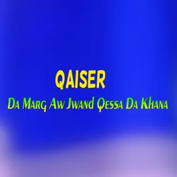 Da Marg Aw Jwand Qessa Da Khana