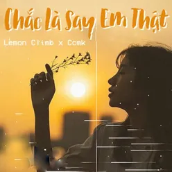 Chắc Là Say Em Thật