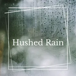 Hushed Rain