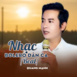 Nhạc Bolero Dân Ca Quang Mạnh