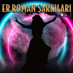 Er Roman Şarkıları