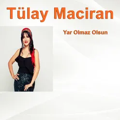 Yar Olmaz Olsun