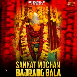 Sankat Mochan Bajrang Bala