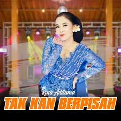 Tak Kan Berpisah