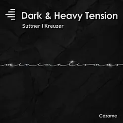 Dark & Heavy Tension - Minimalismus #5