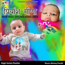 Priyansh Meena New Holi Dhund Song 2024