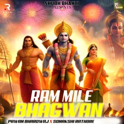 Ram Mile Bhagwan