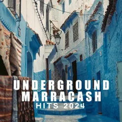 Underground Marrakech Hits 2024