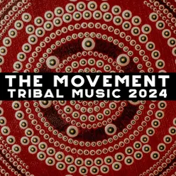 The Movement - Tribal Music 2024