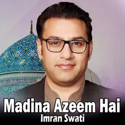 Madina Azeem Hai