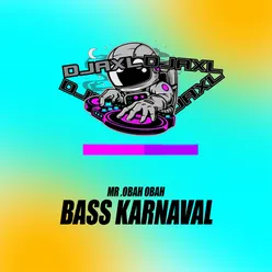 DJ BASS KARNAVAL (MR OBAH2) INST