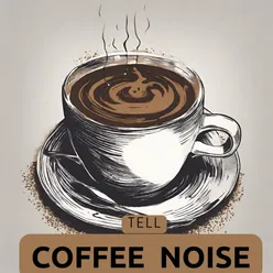 Coffee Noise