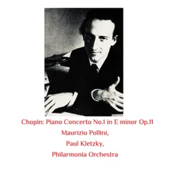 Chopin: Piano Concerto No.1 in E Minor Op.11
