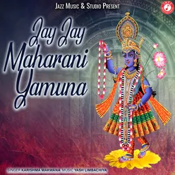 Jay Jay Maharani Yamuna