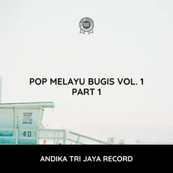 Pop Melayu Bugis Vol.1 (Part 1)