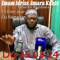 Imam Idriss Amara KanteTafsir En Bambara 15 Eme Jour Du Ramadan Du 25.03.24